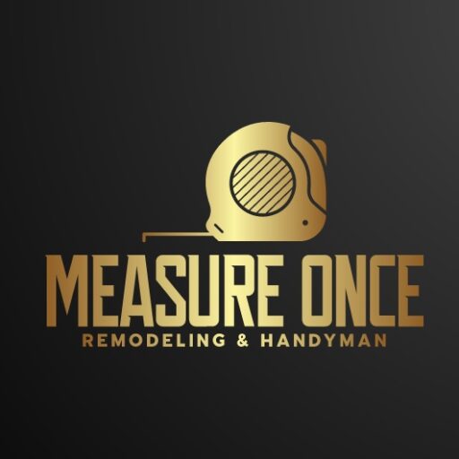 Measure Once: Remodeling & Handyman